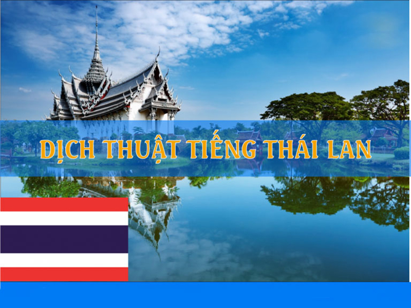 DỊCH THUẬT TIẾNG THÁI LAN